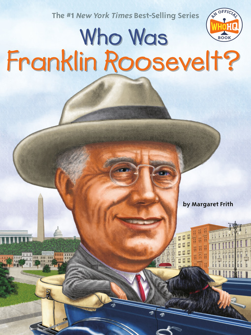 Title details for Who Was Franklin Roosevelt? by Margaret Frith - Wait list